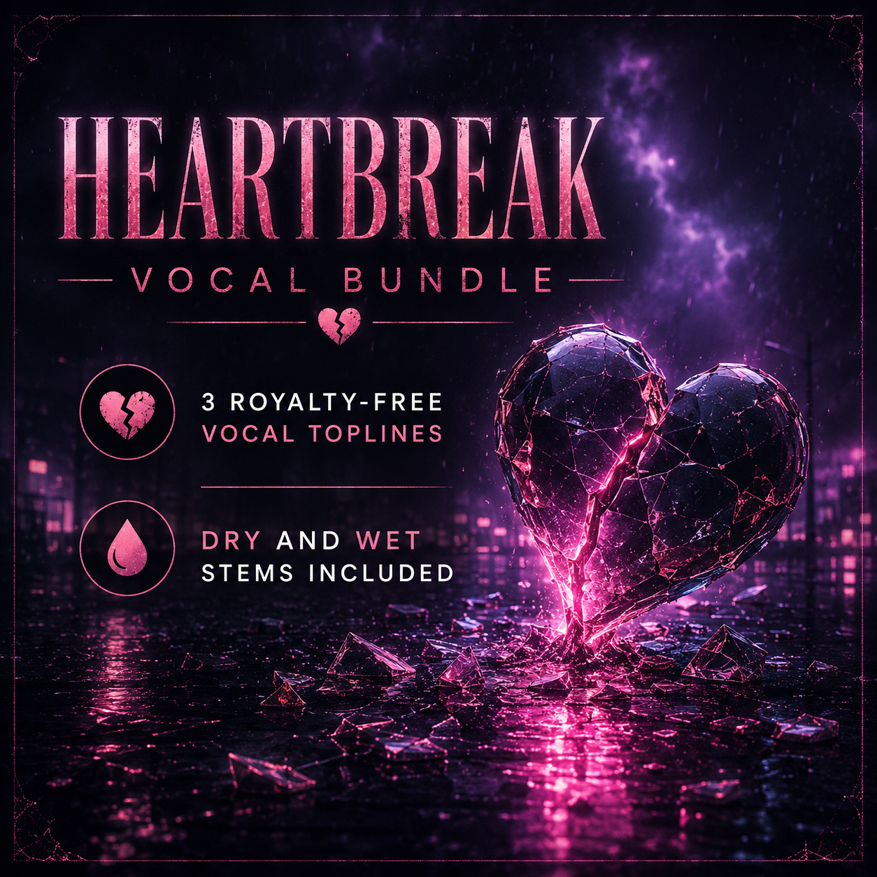 Heartbreak Vocal Bundle featuring royalty-free EDM vocal toplines with dry and wet vocal stems for electronic music producers.
